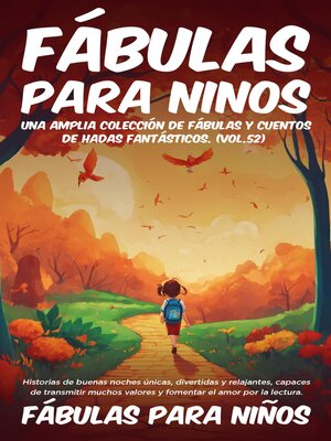 cover image of Fábulas para Niños Una amplia colección de fábulas y cuentos de hadas fantásticos. (Volume52)